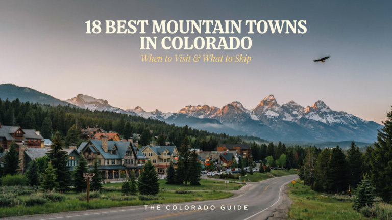 18 Best Mountain Towns in Colorado (When to Visit & What to Skip)